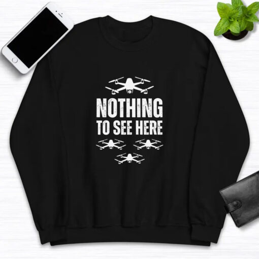 Nothing to See Here Drone T-Shirts - New Jersey Drone Invasion