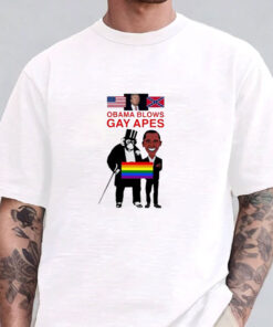 OBAMA BLOWS GAY APES T-Shirts