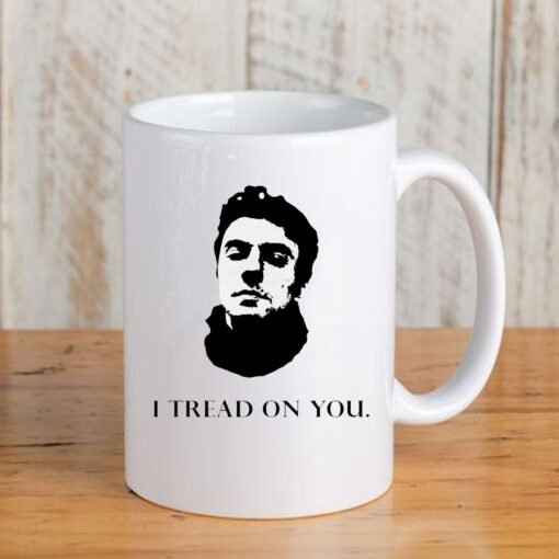 Official Luigi Mangione I Tread On You Mug Coffee