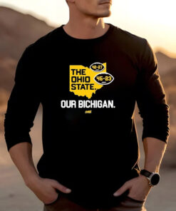 Ohio State Our Bichigan 42-27 2024 54-23 2022 T-Shirt2