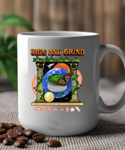 Rise and Grind 2.0 Mug