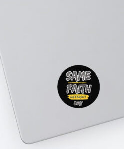 Same Fauth Different Day Stickers