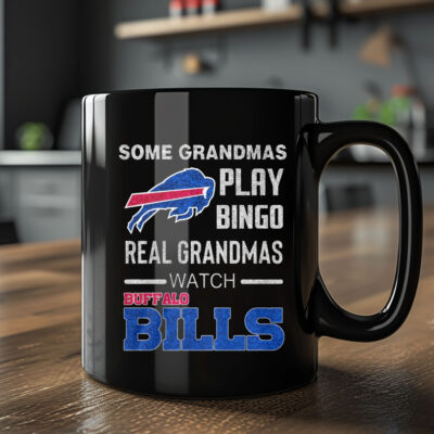 Some Grandmas Play Bingo Real Grandmas Watch Bills Mug 20242