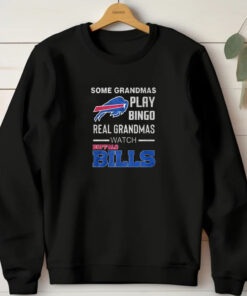 Some Grandmas Play Bingo Real Grandmas Watch Bills T-Shirt 20241