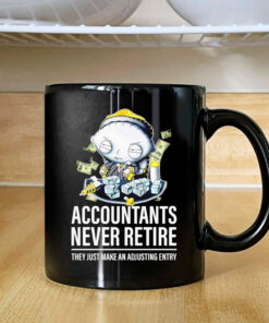 Stewie Griffin accountants never retire they just make an adjusting entry Mug 2024