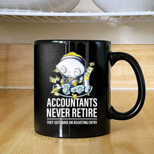 Stewie Griffin accountants never retire they just make an adjusting entry Mug 2024