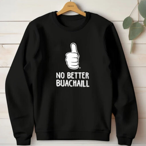 Tally Man No Better Buachaill T-Shirt 20241