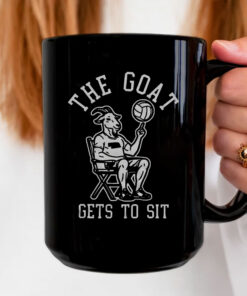 The Goat Gets To Sit Mug Coffee