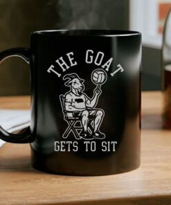 The Goat Gets To Sit Mug Coffee