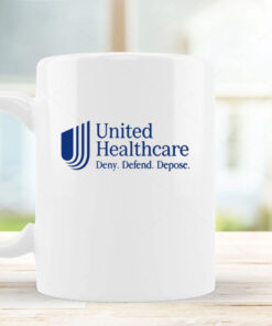 The Goodshirts United Healthcare Deny Defend Depose Mug 2024