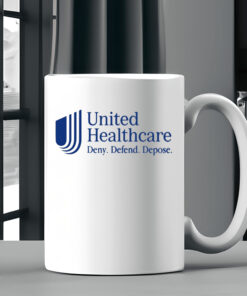 The Goodshirts United Healthcare Deny Defend Depose Mug 20242