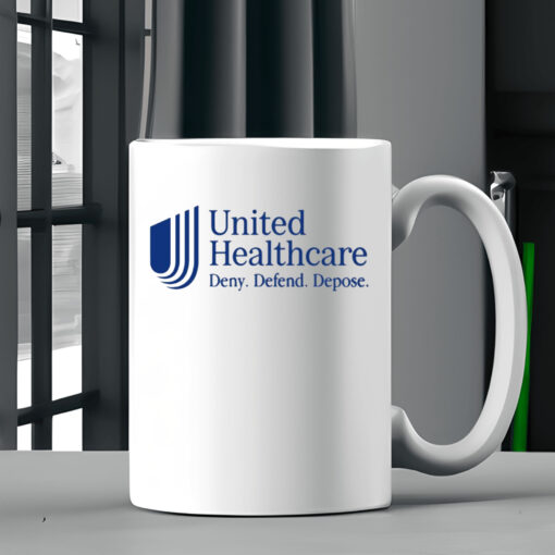 The Goodshirts United Healthcare Deny Defend Depose Mug 20242