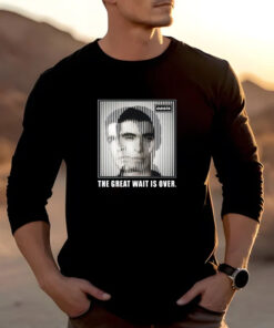 The Great Wait Is Over T-Shirt 20242