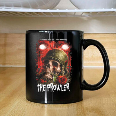 The Prowler Think You're Safe Mug 2024