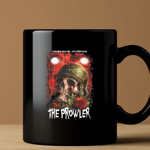 The Prowler Think You're Safe Mug 20243