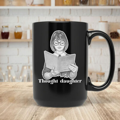 Thought Daughter Mug Coffee