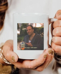 Tony Soprano Graphic Mug , "This Says With Pulp"