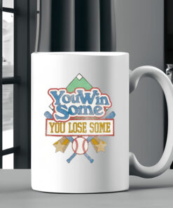 Vintage You Win Some You Lose Some Baseball Mug 20242