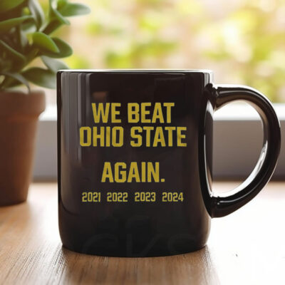 We Beat Ohio State Again 2024 Mug1