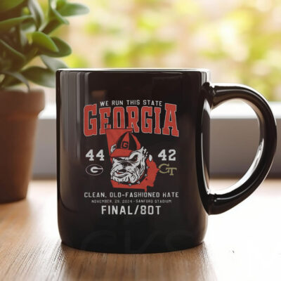 We Run This State Georgia 44-42 Georgia Tech Clean Old-Fashioned Hate Mug 20241