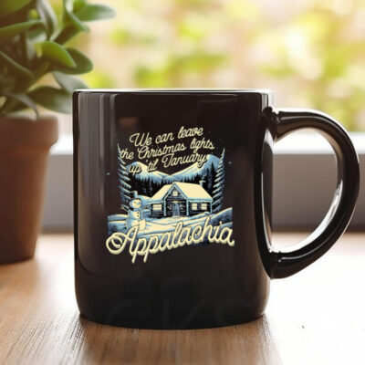 We can leave the lights up in Appalachia Mug 20241