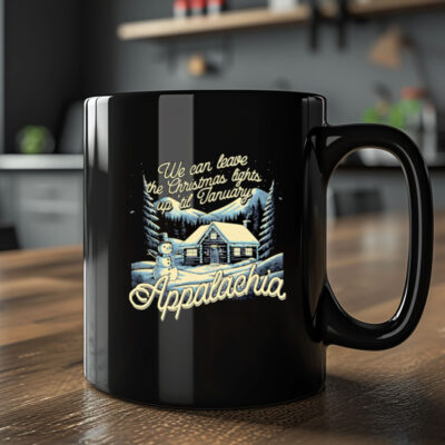 We can leave the lights up in Appalachia Mug 20242