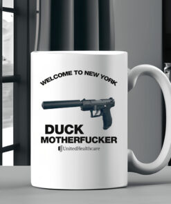 Welcome To New York Duck Motherfucker UnitedHealthcare Mugv2