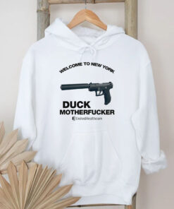 Welcome To New York Duck Motherfucker UnitedHealthcare T-Shirt