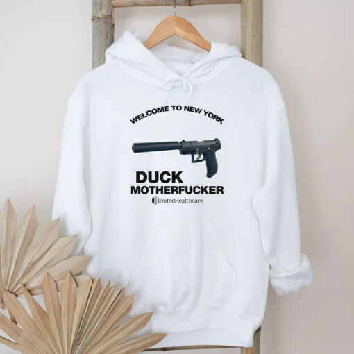 Welcome To New York Duck Motherfucker UnitedHealthcare T-Shirt