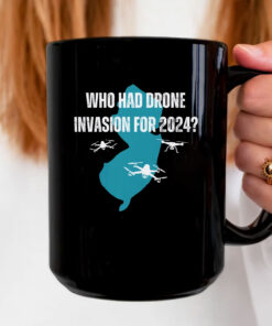 Who Had Drone Invasion For 2024 Mug Coffee