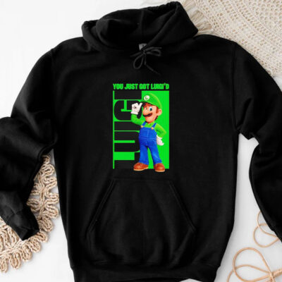 You Just Got Luigi’d Mario T-shirts