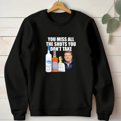 You miss all the shots you don’t take T-shirt 20241