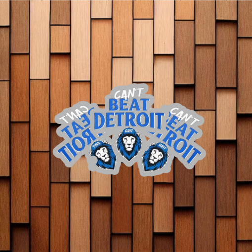 Can't Beat Detroit Grit Detroit Football 2025 Stickers