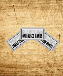 Honest living calloused hands Stickers