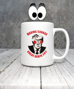 Making Canada Great Again Eh Mug Coffee