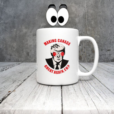 Making Canada Great Again Eh Mug Coffee