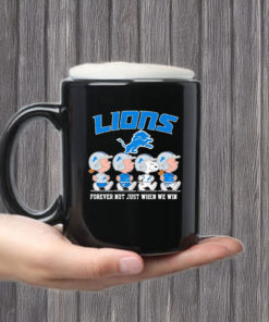 The Peanuts Detroit Lions forever not just when we win Mug Coffee