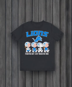 The Peanuts Detroit Lions forever not just when we win T-shirts