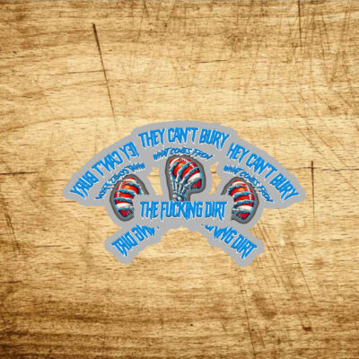 They can’t bury what comes from the fucking dirt Detroit Lions football Stickers