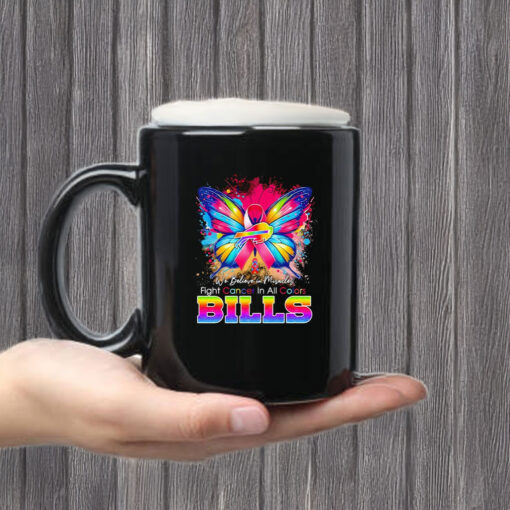 We believe in miracles fight cancer in all colors Bills Mug Coffee