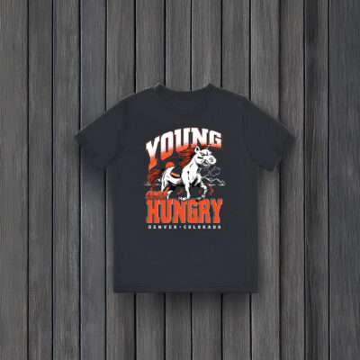 Young And Hungry T-Shirts